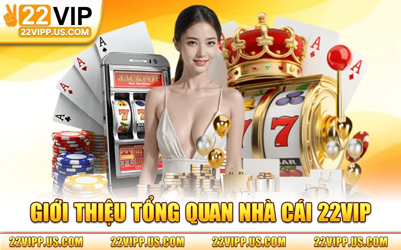 Sơ lược về nhà cái uy tín châu Á 22VIP